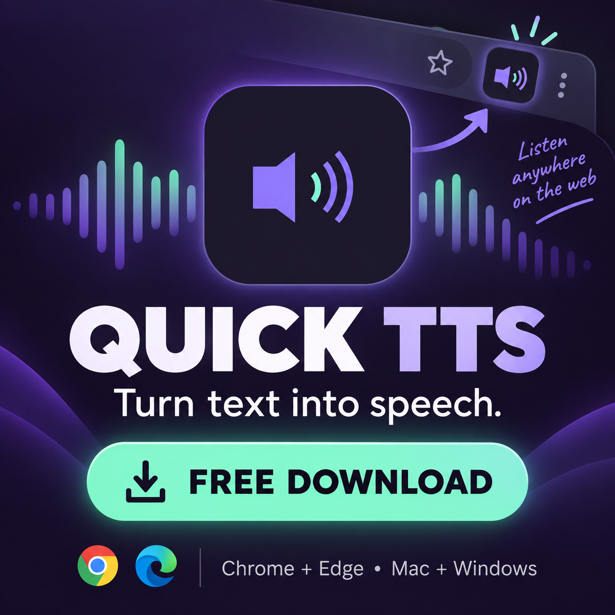Quick TTS: turn text into speech. Free download for Chrome and Edge on Mac and Windows.